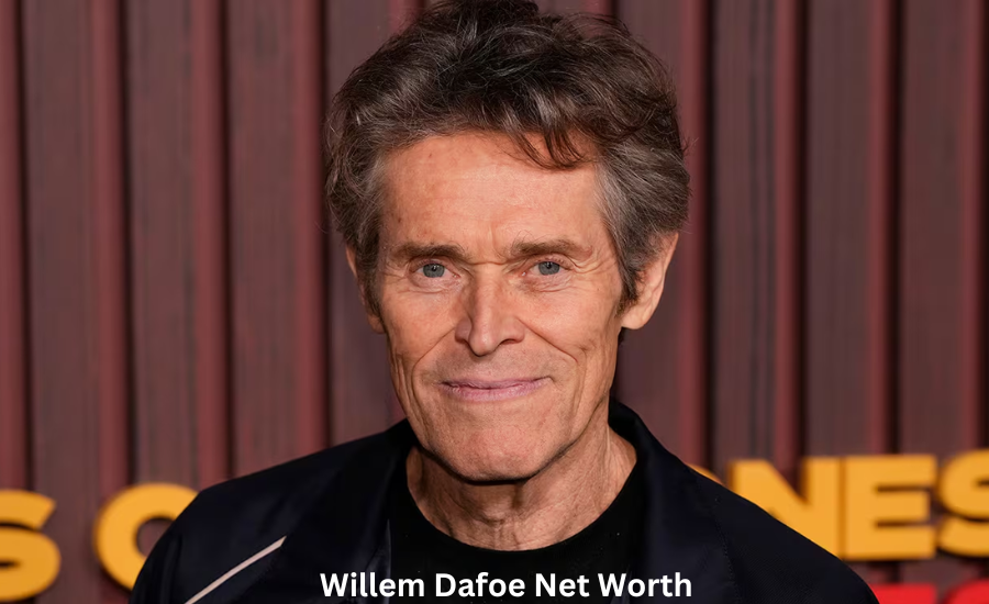 willem dafoe net worth